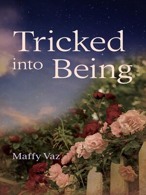 cover image of Tricked into Being